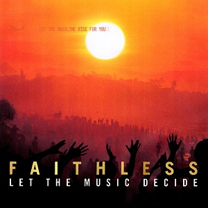 Faithless - Let the Music Decide (2020)