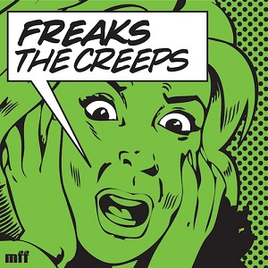 Freaks - The Creeps (Youre Giving Me) [EP] (2020)