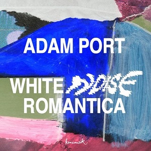 Adam Port - White Noise Romantica