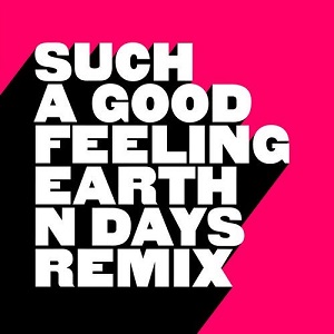 Kevin McKay & Joshwa (UK)  Such A Good Feeling - Earth N Days Remix