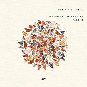 Dominik Eulberg - Mannigfaltig Remixes Part 2 (K7380R2D) [EP] (2020)