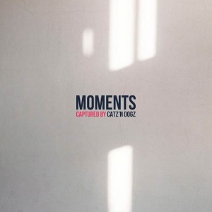 Catz N Dogz - Moments (PETS121) [CD] (2020)