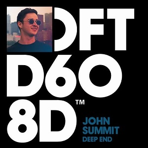 John Summit  Deep End - Extended Mix
