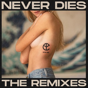 Yellow Claw - Never Dies (Remixes)