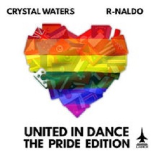 Crystal Waters, R-NALDO, Desperado, Junior Rivero  United In Dance: The Pride Edition [LCH0026]