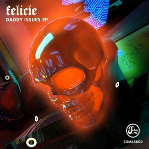 Felicie  Daddy Issues EP