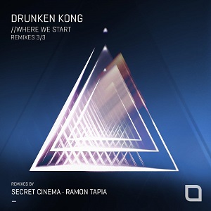 Drunken Kong  Where We Start (Remixes 3/3) [TR365]
