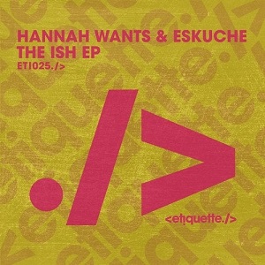 Hannah Wants, Eskuche  The ISH EP