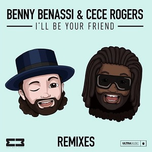 Benny Benassi & CeCe Rogers  I'll Be Your Friend - Extended Remixes