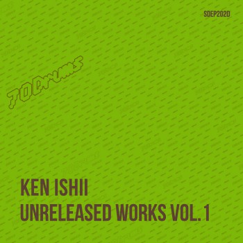 Ken Ishii (&#12465;&#12531;&#12452;&#12471;&#12452;) - Unreleased Works Vol&#8203;.&#8203;1 (Bandcamp Exclusive)