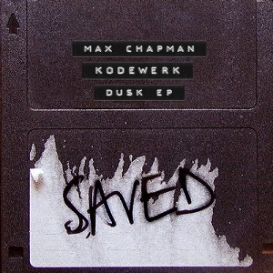 Max Chapman & Kodewerk  Dusk EP