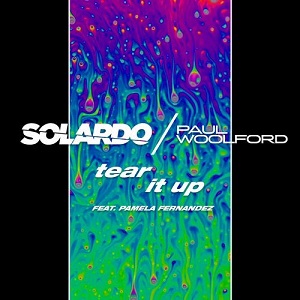 Paul Woolford, Pamela Fernandez & Solardo  Tear It Up - Extended Mix