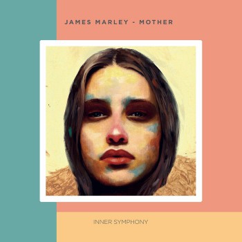 James Marley - Mother [Inner Symphony]