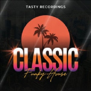 VA - Classic Funky House (Tasty)