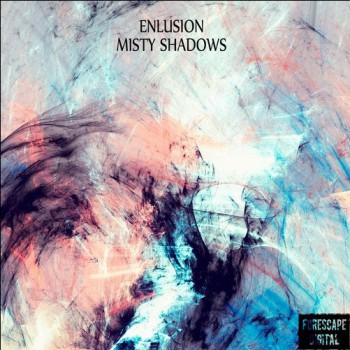 Enlusion - Misty Shadows [Forescape Digital]
