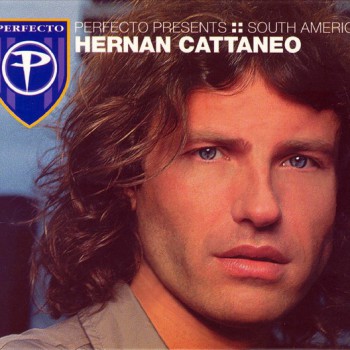 Hernan Cattaneo - Perfecto Presents - South America [Thrive]