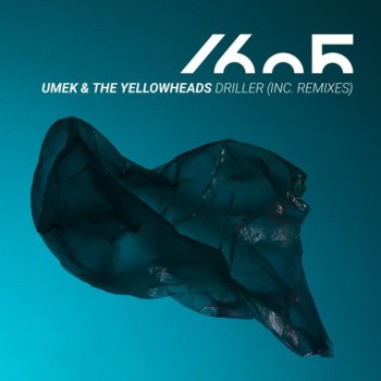Umek & The Yellowheads - Driller (Inc Remixes)