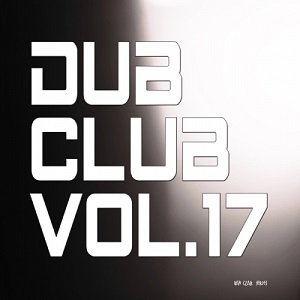 VA -  Dub Club, Vol. 17 (2020)