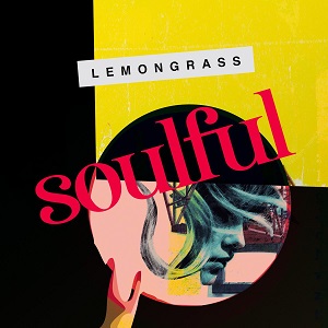 Lemongrass - Soulful (2020) FLAC
