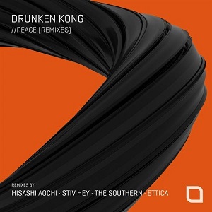 Drunken Kong  Peace (Remixes)