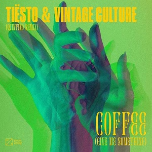 Ti&#235;sto & Vintage Culture - Coffee (Give Me Something) (Remixes) [EP] (2020)