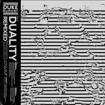 Duke Dumont - Duality Remixed [2020] [Emi]