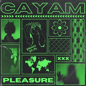 Maya Jane Coles & CAYAM  Pleasure