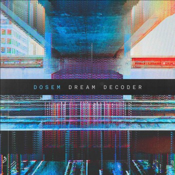 Dosem - Dream Decoder [Anjunadeep] [ANJCD088ID]