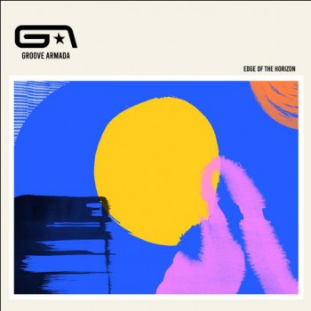 Groove Armada - Edge of the Horizon [Bmg Rights Management]