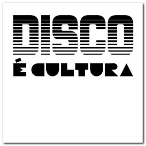 VA - Disco &#233; Cultura (2020) [Hi-Res]