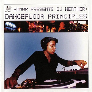 DJ Heather - Dancefloor Principles (2003) FLAC