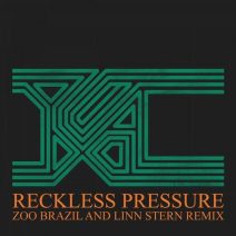 Zoo Brazil, Linn Stern, YXA  Reckless Pressure (Zoo Brazil And Linn Stern Remix) (YXA)