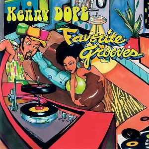 Kenny Dope - Favorite Grooves (2004)