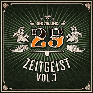 Bar25: Zeitgeist Vol.7  