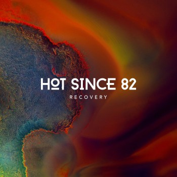 Hot Since 82 - Recovery [Knee Deep In Sound] [FLAC]