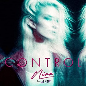 NINA feat. LAU  Control (EP)