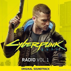 Cyberpunk 2077_ Radio, Vol. 1 (Original Soundtrack)