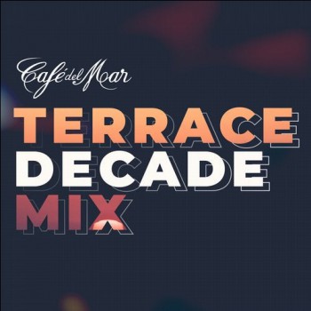 Caf&#233; Del Mar (Terrace Decade Mix)