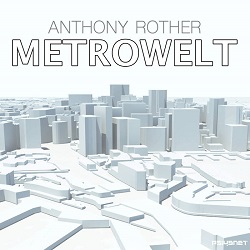 Anthony Rother  METROWELT (Psi49net)