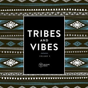 Tribes & Vibes, Vol. 5 [Voltaire]