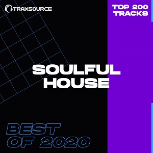 Traxsource Top 200 Soulful House of 2020