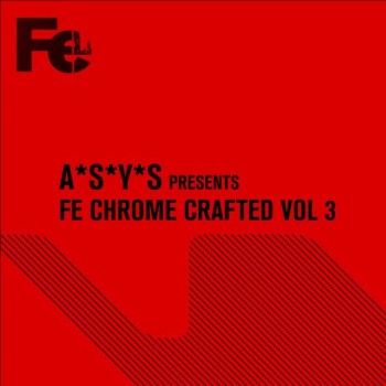 VA - ASYS presents Fe Chrome Crafted, Vol. 3 (Fe Chorme)
