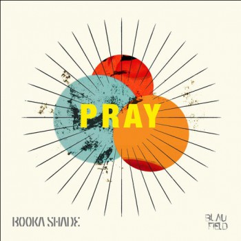 Booka Shade - Pray
