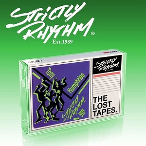 VA - The Lost Tapes: Tony Humphries Strictly Rhythm Mix (1991) FLAC