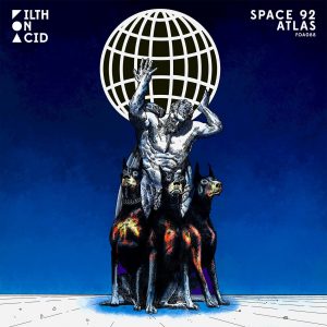 Space 92  Atlas (Filth on Acid)