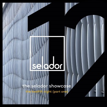 The Selador Showcase - The Twelfth Night, Pt.1
