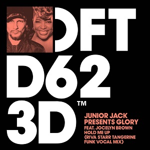 Junior Jack, Glory Ft Jocelyn Brown - Hold Me Up (Riva Starr Tangerine Funk Vocal Mix)