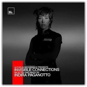  Invisible Connections (Selected and Mixed by Indira Paganotto)