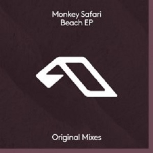 Monkey Safari  Beach EP (Anjunadeep)