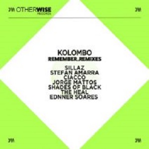 Kolombo  Remember (Remixes) (Otherwise)